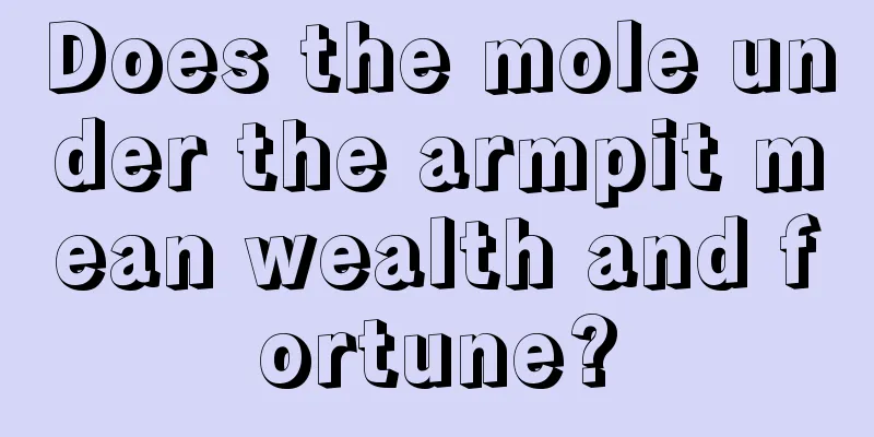 Does the mole under the armpit mean wealth and fortune?