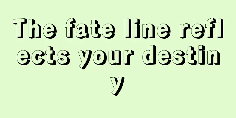 The fate line reflects your destiny
