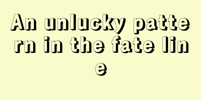 An unlucky pattern in the fate line