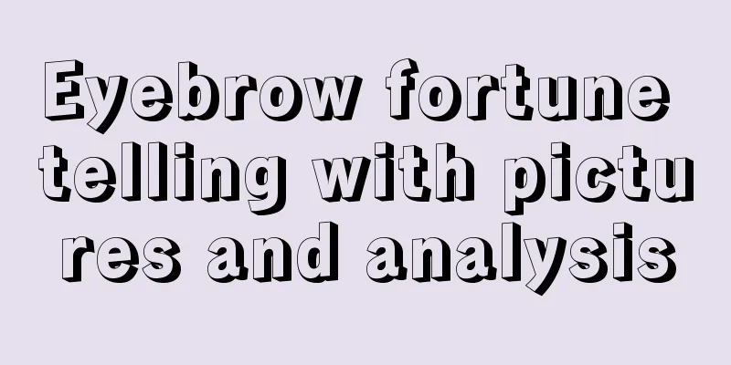 Eyebrow fortune telling with pictures and analysis