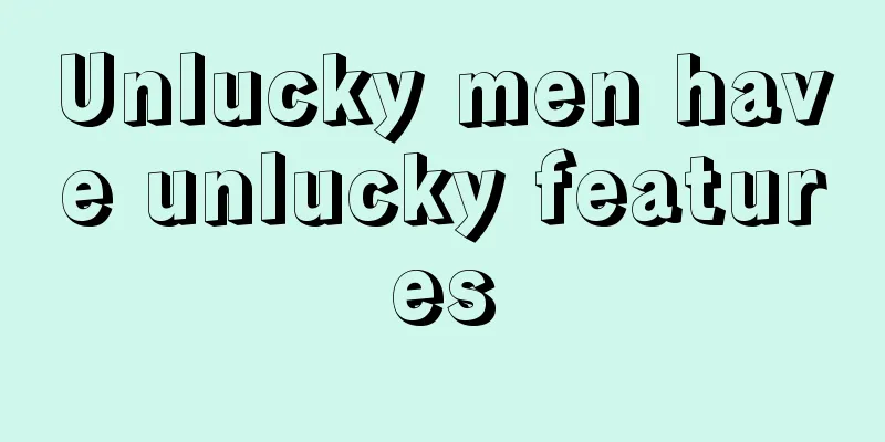 Unlucky men have unlucky features