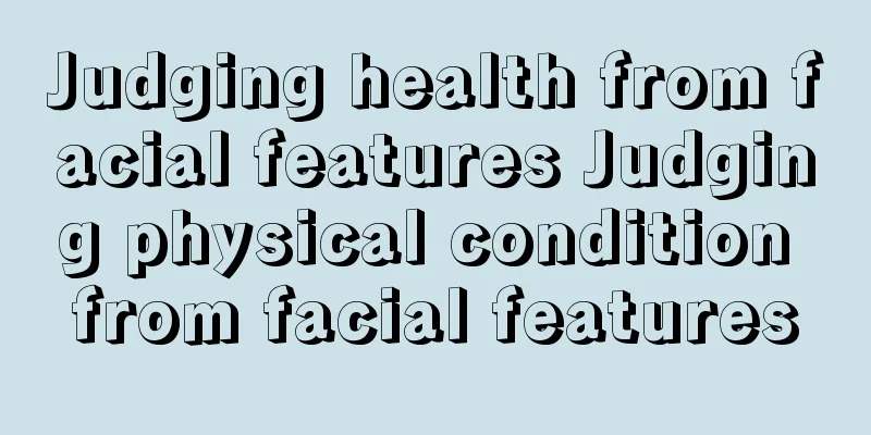 Judging health from facial features Judging physical condition from facial features