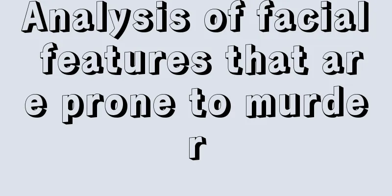 Analysis of facial features that are prone to murder