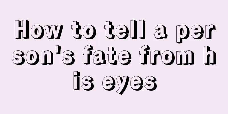 How to tell a person's fate from his eyes