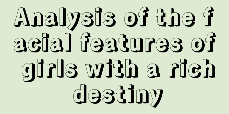 Analysis of the facial features of girls with a rich destiny