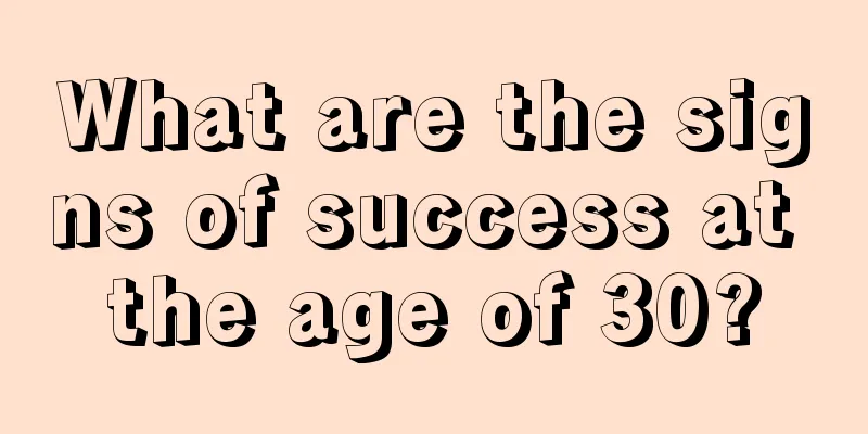 What are the signs of success at the age of 30?