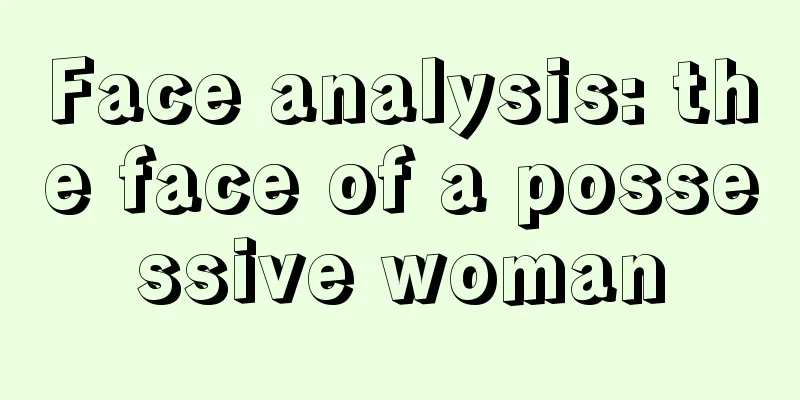 Face analysis: the face of a possessive woman