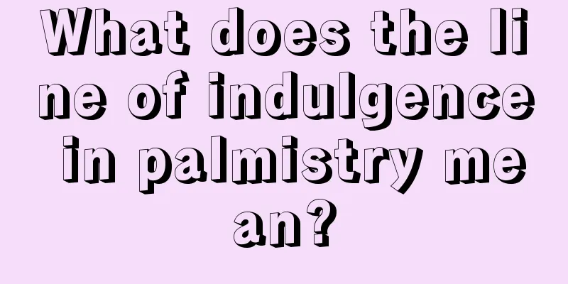 What does the line of indulgence in palmistry mean?