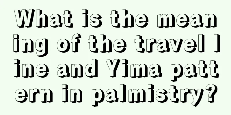 What is the meaning of the travel line and Yima pattern in palmistry?