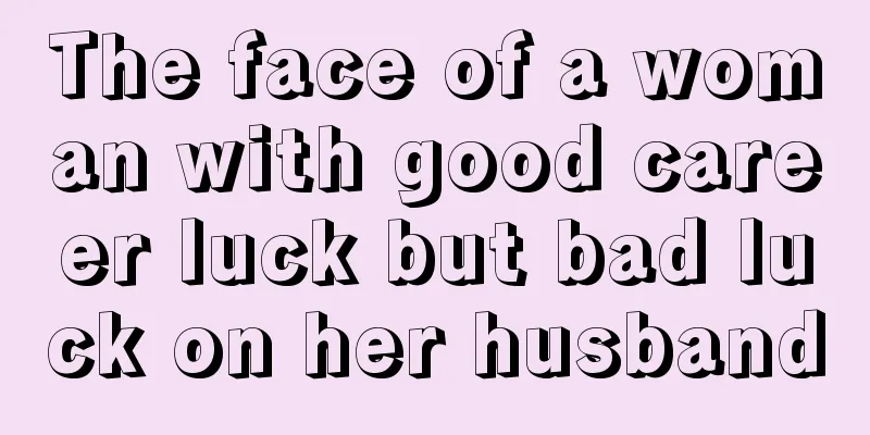 The face of a woman with good career luck but bad luck on her husband