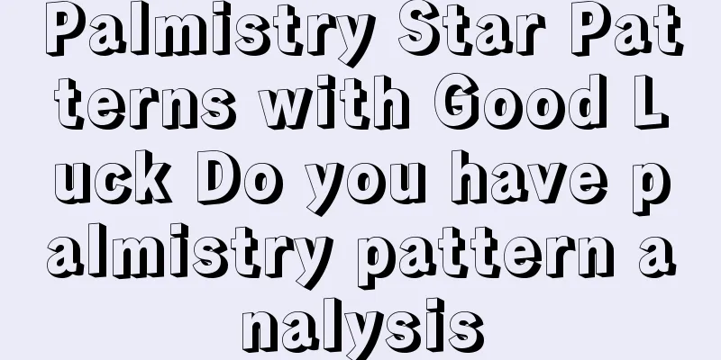 Palmistry Star Patterns with Good Luck Do you have palmistry pattern analysis