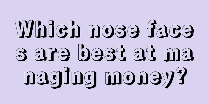 Which nose faces are best at managing money?