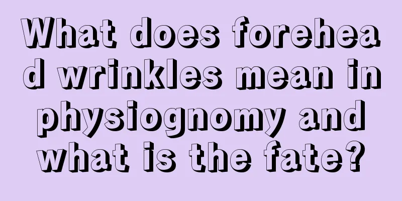 What does forehead wrinkles mean in physiognomy and what is the fate?