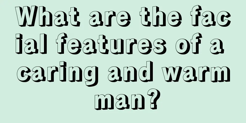 What are the facial features of a caring and warm man?