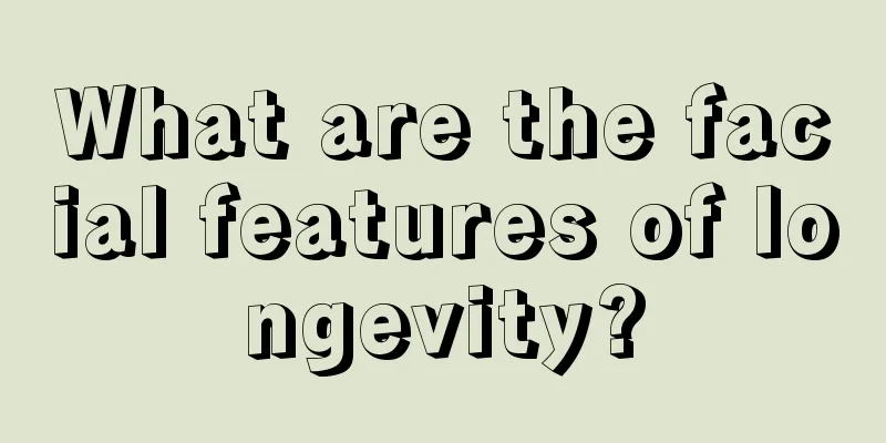 What are the facial features of longevity?