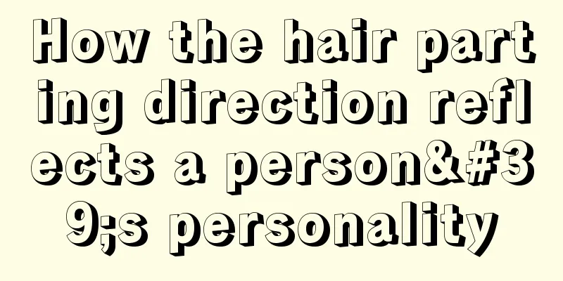 How the hair parting direction reflects a person's personality
