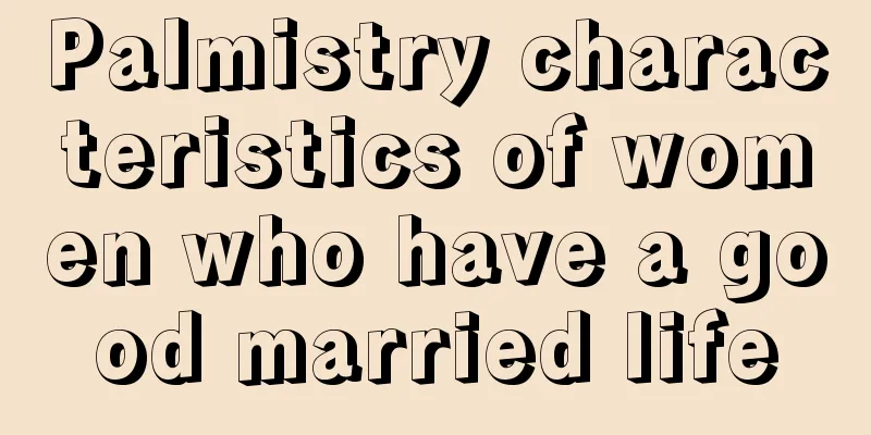 Palmistry characteristics of women who have a good married life