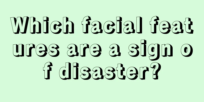 Which facial features are a sign of disaster?