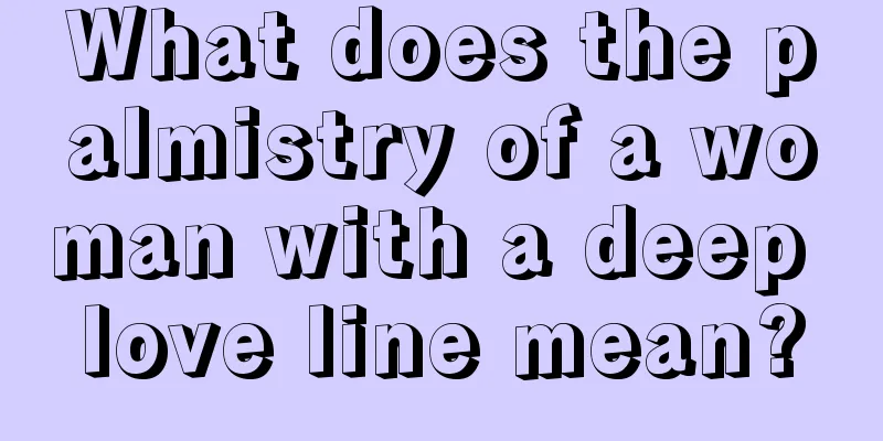 What does the palmistry of a woman with a deep love line mean?