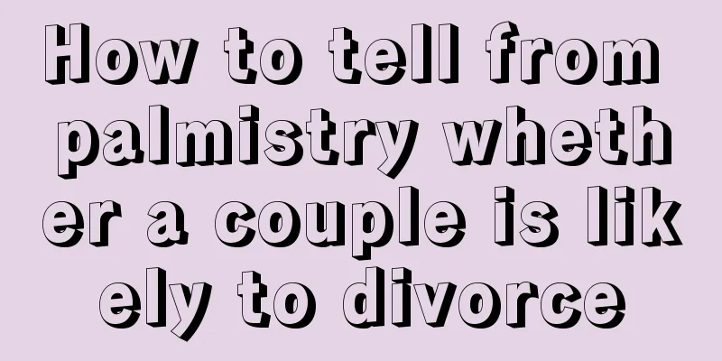 How to tell from palmistry whether a couple is likely to divorce