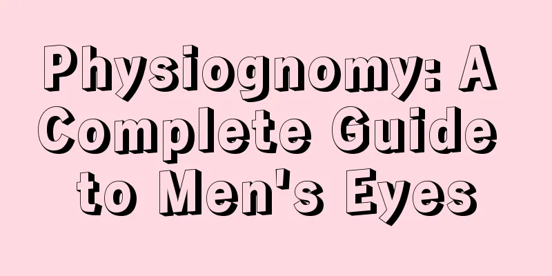 Physiognomy: A Complete Guide to Men's Eyes