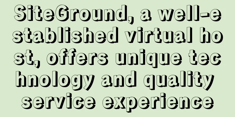 SiteGround, a well-established virtual host, offers unique technology and quality service experience