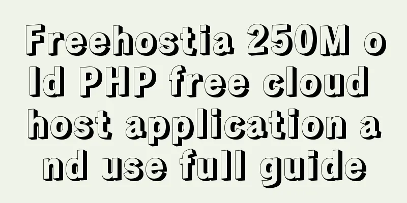 Freehostia 250M old PHP free cloud host application and use full guide