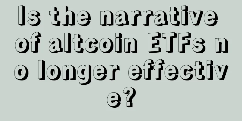 Is the narrative of altcoin ETFs no longer effective?