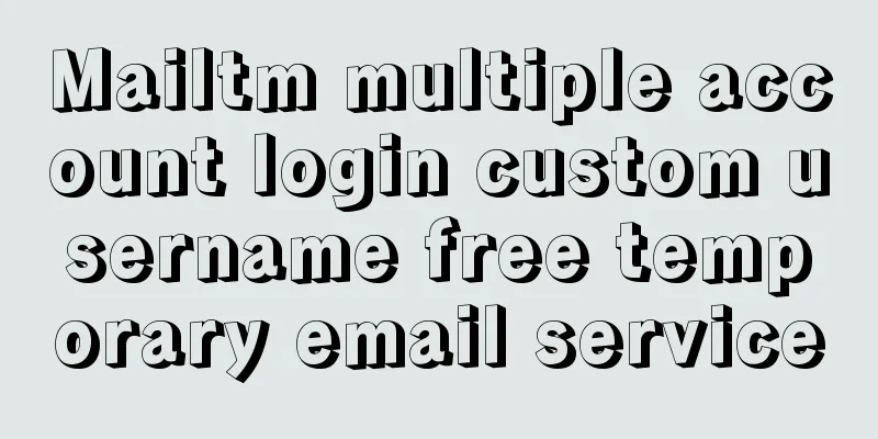 Mailtm multiple account login custom username free temporary email service