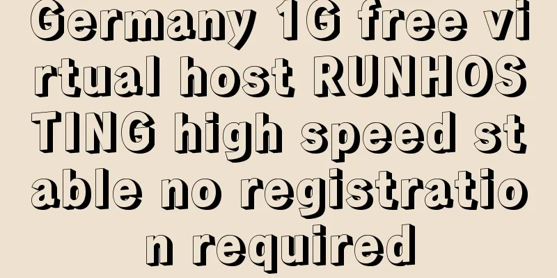 Germany 1G free virtual host RUNHOSTING high speed stable no registration required