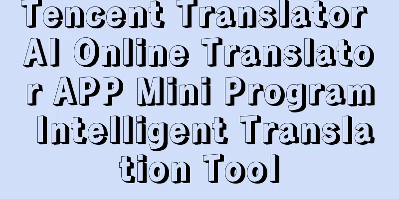 Tencent Translator AI Online Translator APP Mini Program Intelligent Translation Tool