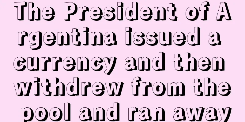 The President of Argentina issued a currency and then withdrew from the pool and ran away