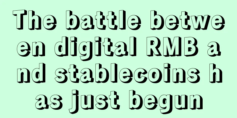 The battle between digital RMB and stablecoins has just begun