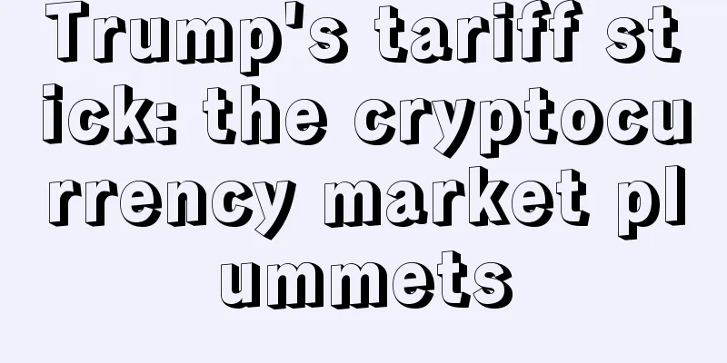 Trump's tariff stick: the cryptocurrency market plummets