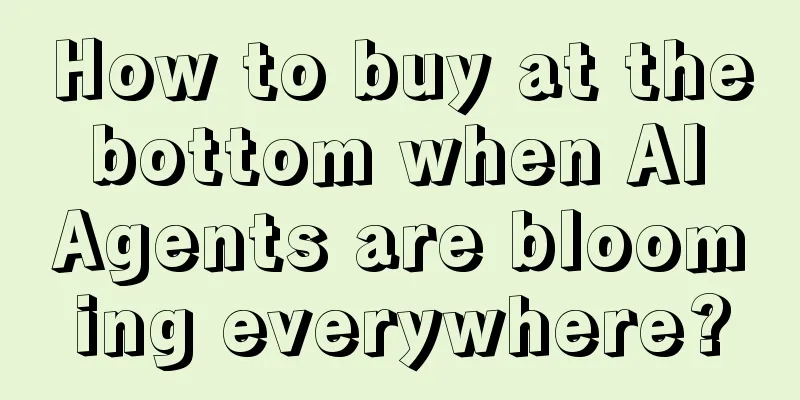 How to buy at the bottom when AI Agents are blooming everywhere?
