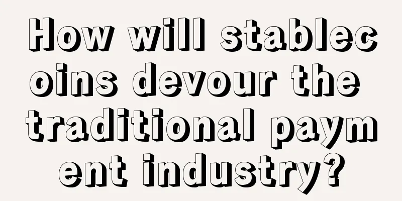 How will stablecoins devour the traditional payment industry?