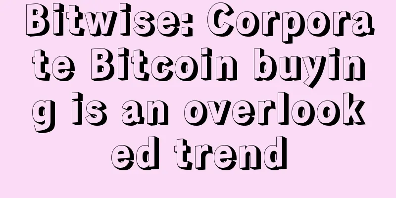 Bitwise: Corporate Bitcoin buying is an overlooked trend