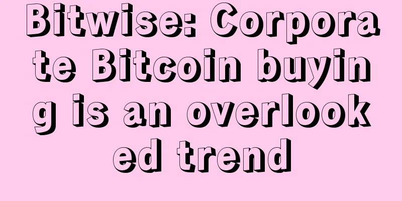 Bitwise: Corporate Bitcoin buying is an overlooked trend