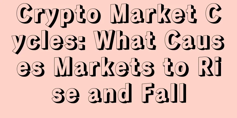 Crypto Market Cycles: What Causes Markets to Rise and Fall