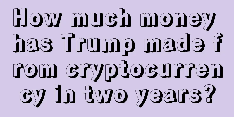 How much money has Trump made from cryptocurrency in two years?