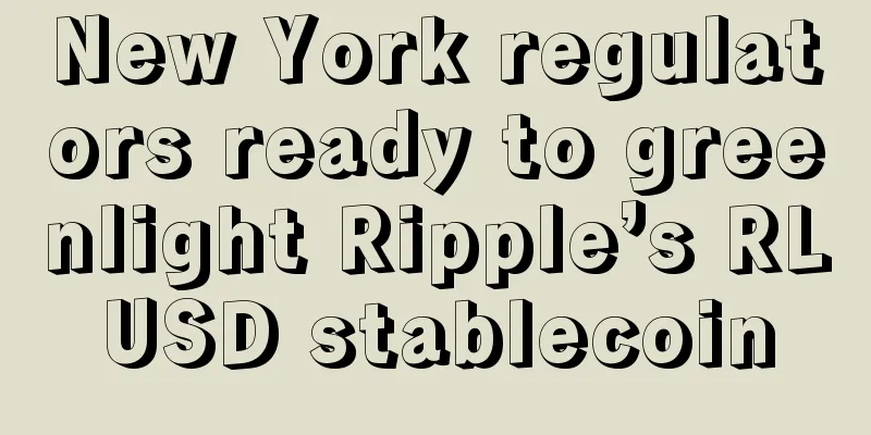 New York regulators ready to greenlight Ripple’s RLUSD stablecoin