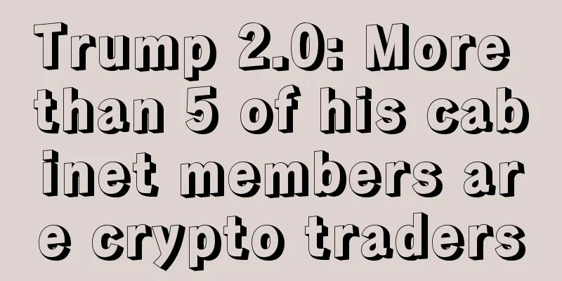 Trump 2.0: More than 5 of his cabinet members are crypto traders