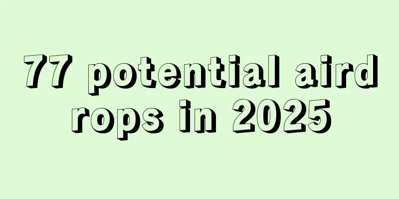 77 potential airdrops in 2025