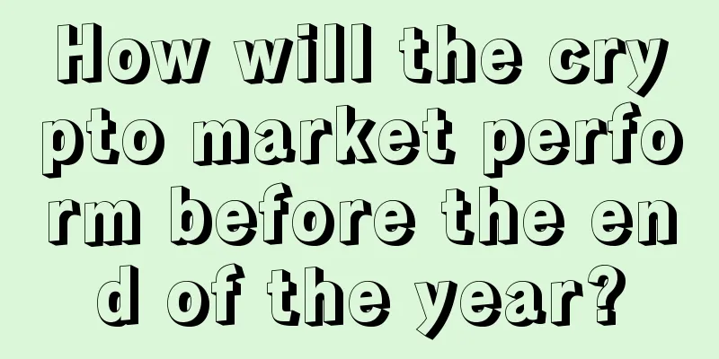 How will the crypto market perform before the end of the year?