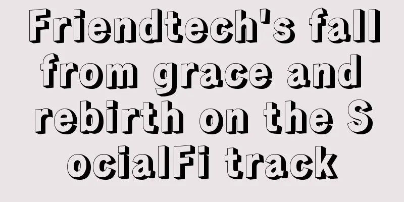 Friendtech's fall from grace and rebirth on the SocialFi track