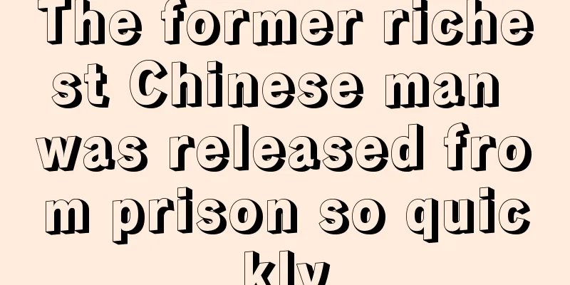 The former richest Chinese man was released from prison so quickly