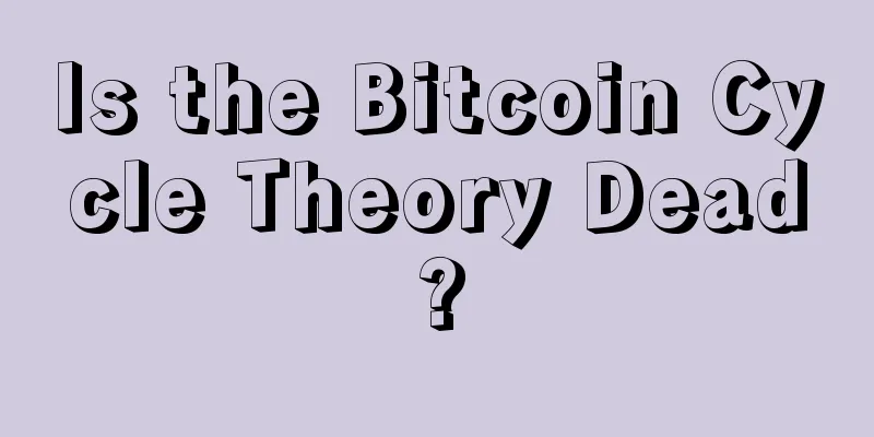Is the Bitcoin Cycle Theory Dead?