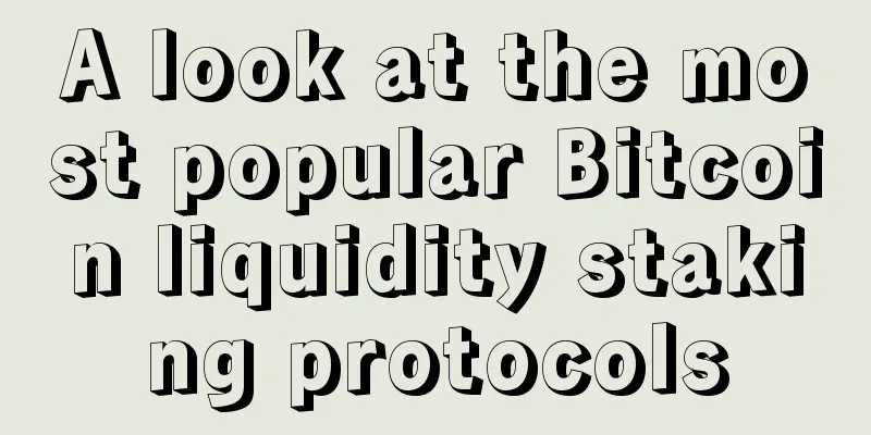 A look at the most popular Bitcoin liquidity staking protocols