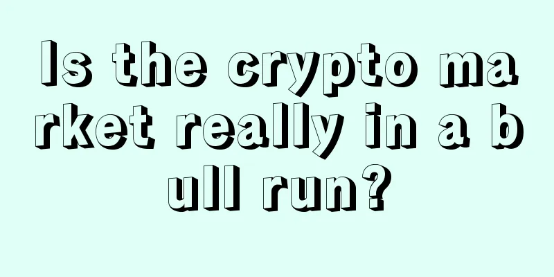Is the crypto market really in a bull run?