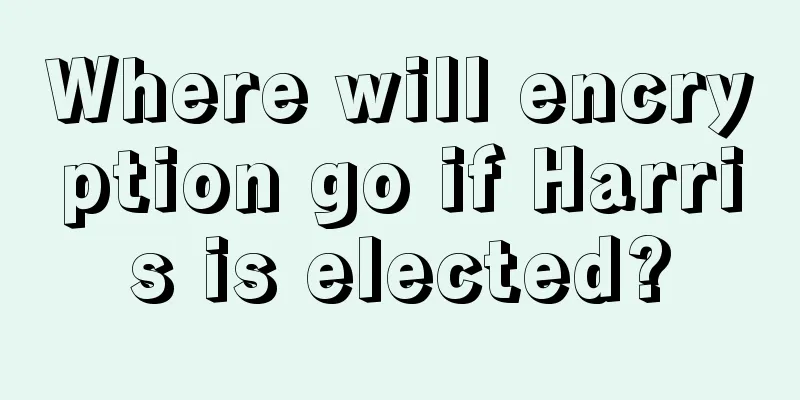 Where will encryption go if Harris is elected?